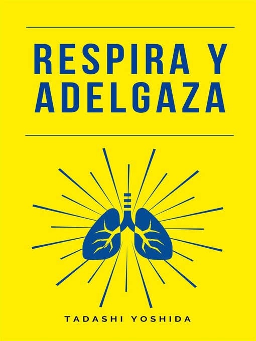 Title details for Respira y adelgaza by Tadashi Yoshida - Available